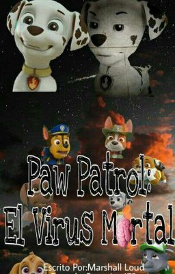 paw patrol el virus mortal segunda temporada 