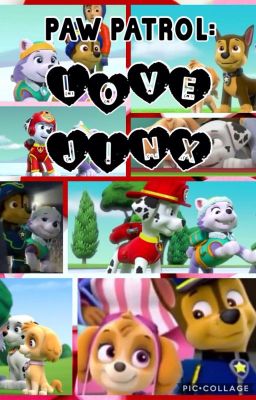 PAW Patrol- Love jinx