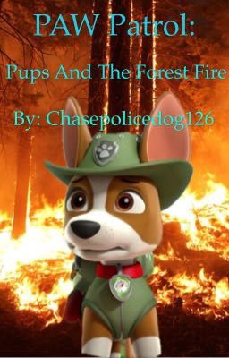 PAW Patrol: Pups and the Forest Fire