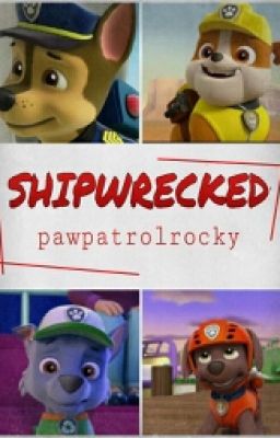 PAW Patrol: Shipwrecked