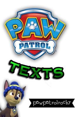 PAW Patrol Texts