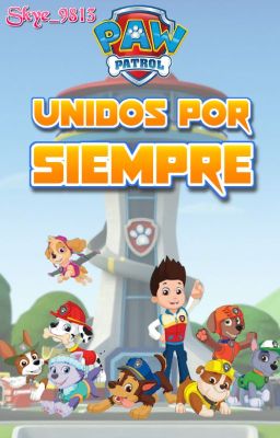 Paw Patrol: Unidos Por Siempre