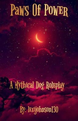 Paws Of Power~ A Mythical Dog Roleplay 