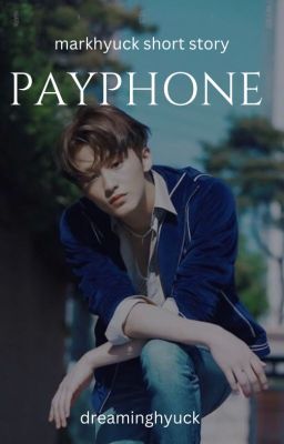 payphone | markhyuck