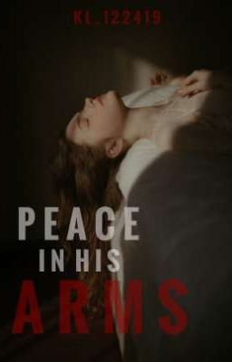 PEACE IN HIS ARMS