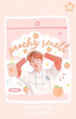 ❛ peachy smell ❜