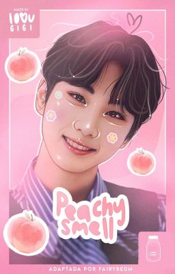 Peachy Smell  ୨୧  sunwon