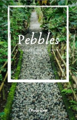 Pebbles: A Collection of Short Stories