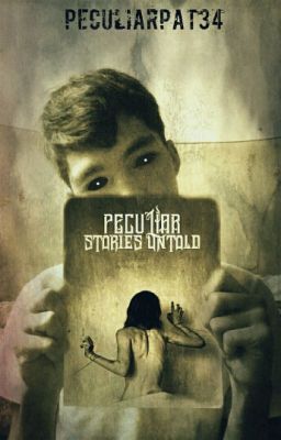 Peculiar Stories Untold