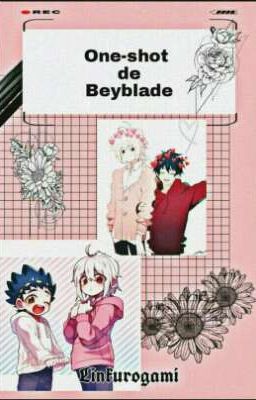 [Pedidos Cerrados] One-shot Beyblade Burst y Tú (Lemon)