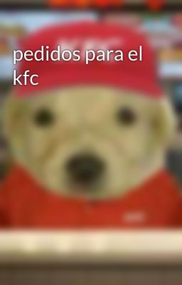 pedidos para el kfc