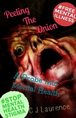 Peeling The Onion - A Probe into Mental Health (On Hold until Summer '16)