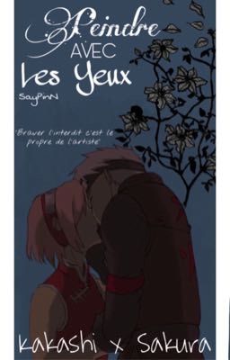 •Peindre Avec Les Yeux• [KakaSaku]