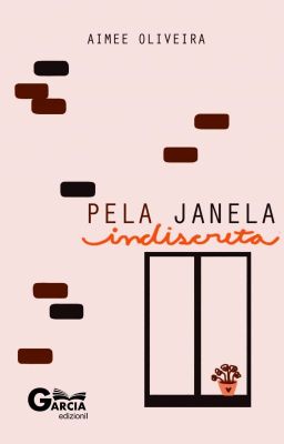 Pela Janela Indiscreta