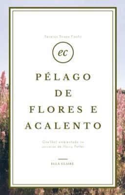 Pélago de Flores e Acalento - Severus Snape