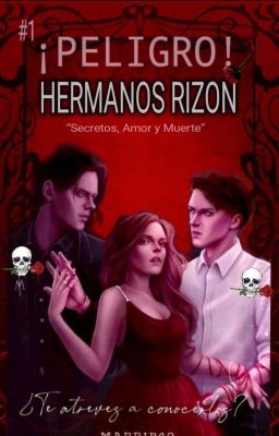 ☠️ ¡PELIGRO! HERMANOS RIZON 🌹 [+18] ©️ ✔️