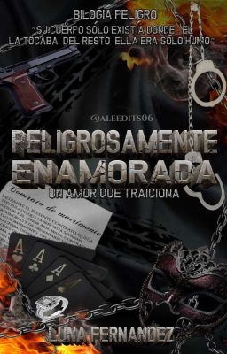 Peligrosamente Enamorada♾[+21]