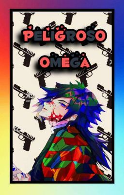 Peligroso Omega