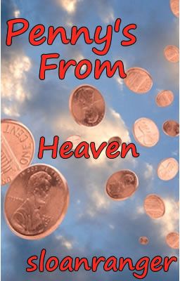 Penny's From Heaven   -   @Short Story