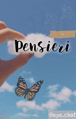 Pensieri ♥