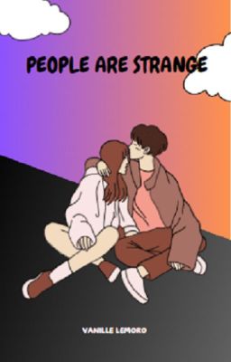 People are strange (FINI)