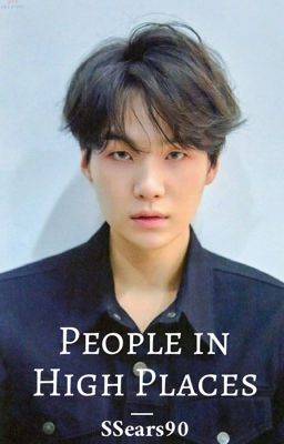 People in High Places [Yoongi Hurtfic]