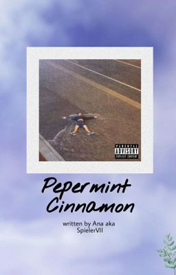 Pepermint Cinnamon.