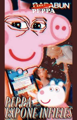 ||Peppa Exponiendo Infieles||