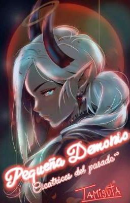 Pequeña Demonio_cicatrices del pasado~💫