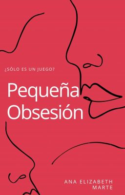 Pequeña obsesión (+18)