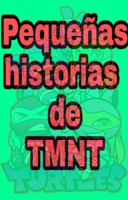 Pequeñas historias de TMNT