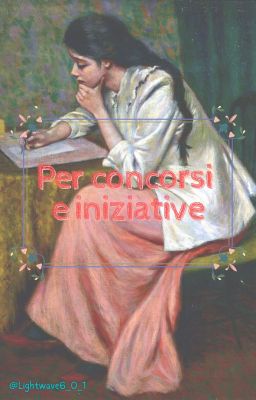 Per concorsi e iniziative