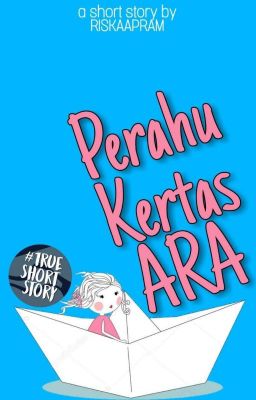 Perahu Kertas Ara 