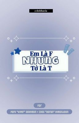 Peran | Em là F nhưng tớ là T