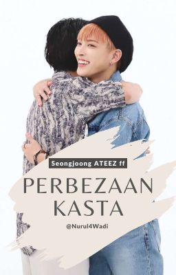 Perbezaan Kasta • Seongjoong [✅]