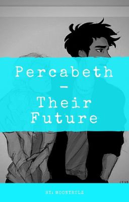 Percabeth - There Future (Discontinued)