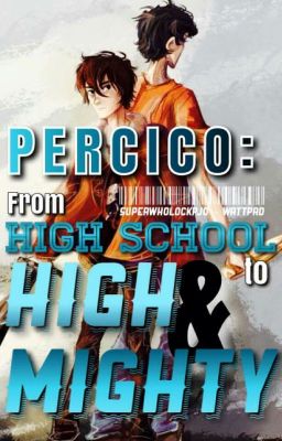 Percico: From Highschool to High and Mighty