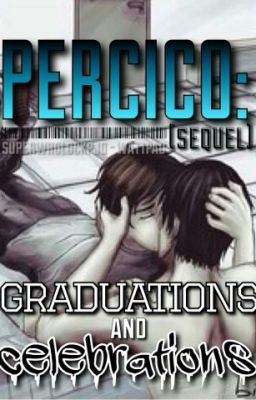 Percico- Graduations and Celebrations (Sequel)