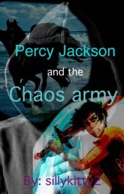 Percy Jackson and the chaos army