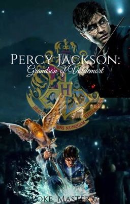 Percy Jackson: Grandson of Voldemort