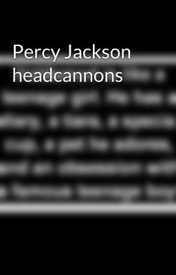 Percy Jackson headcannons 