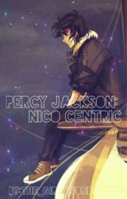 Percy Jackson: Nico Centric 