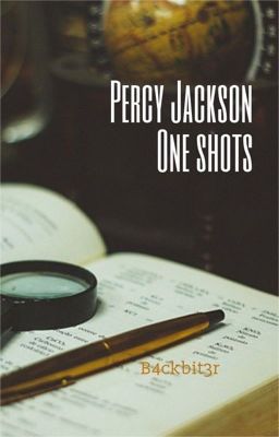 Percy Jackson - One Shots.