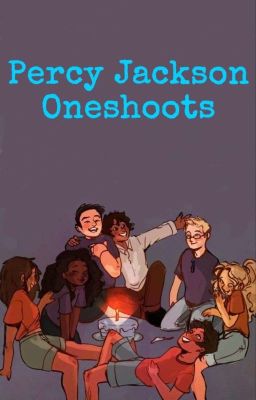 Percy Jackson Oneshoots