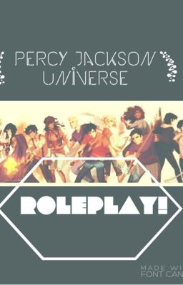 Percy Jackson Roleplay! NOT TAKING ANYMORE