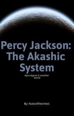 Percy Jackson: The Akashic System (A Gamer Fic)