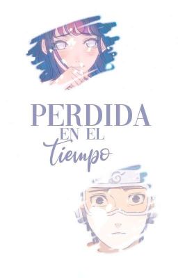 Perdida en el tiempo- Naruto Fanfic (ObitoXHinata)