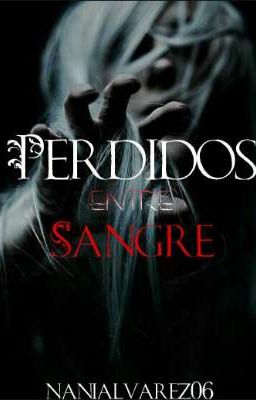 Perdidos entre sangre