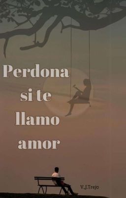 Perdona si te llamo amor