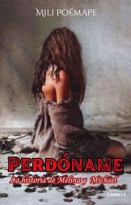 Perdóname [Libro 1]